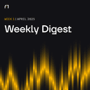Weekly Digest: April 2025 | Week 1