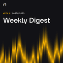 Weekly Digest: March 2025 | Week 4